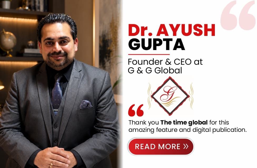 Testimonial from Dr. Ayush Gupta - Founder & CEO at G & G Global